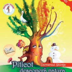 Piticot descopera natura - Grupa Mare 5-6 ani - Adina Grigore, Cristina Ipate-Toma