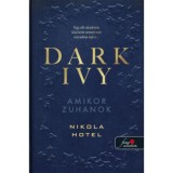 Amikor zuhanok - S&ouml;t&eacute;t borosty&aacute;n 1. - Nikola Hotel