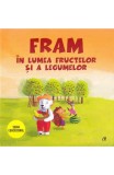 Fram in lumea fructelor si a legumelor - Iulia Burtea, Curtea Veche