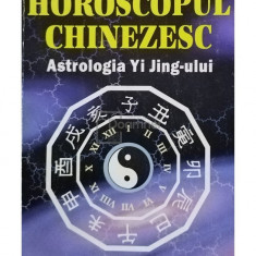 Traian Nita - Horoscopul chinezesc - Astrologia Yi Jing-ului (editia 1998)