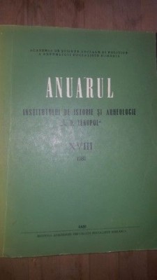 Anuarul Institutului de Istorie si Arheologie &amp;bdquo;A. D. Xenopol&amp;rdquo; XVIII foto