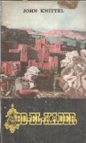 Abd-El-Kader - John Knittel, Roman Clasic Editura Spartacus 1992, Carti Vechi, Stare Buna