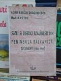 Scoli si biserici romanesti din peninsula balcanica Documente 1864-1968 Adina Berciu-Draghicescu