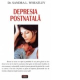 Depresia postnatala - Sandra L. Wheatley