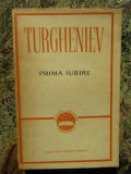 I. S. Turgheniev - Prima iubire