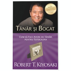 Tanar si bogat. Ed a III a, Robert T. Kiyosaki