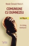 Cumpara ieftin Comuniune cu Dumnezeu. Un dialog neobisnuit. Editia a II-a/Neale Donald Walsch