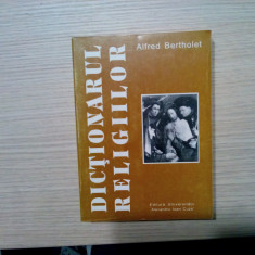 DICTIONARUL RELIGIILOR - Alfred Bertholet - 1995, 508 p.