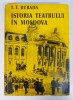 T. T. Burada - Istoria teatrului &Atilde;&reg;n Moldova (ed. I. C. Chi&Aring;&pound;imia)