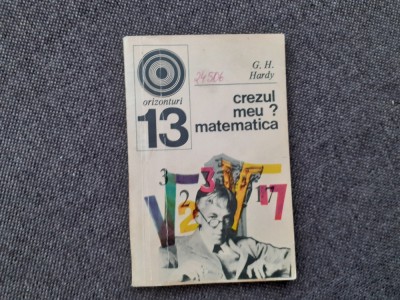 CREZUL MEU ? MATEMATICA G H HARDY- foto