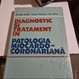 Diagnostic si tratament. Patologia miocardo coronariana - Nicolae Balta, Viorel Filcescu, Ion Orha
