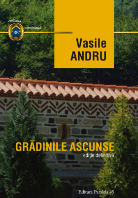 GRĂDINILE ASCUNSE. EDIȚIE DEFINITIVĂ foto