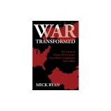 War Transformed: The Future of Twenty-First-Century Great Power Competition and Conflict