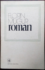 FLORIN MUGUR - ROMAN (VERSURI, editia princeps - 1975) [coperta VASILE OLAC] foto