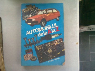 AUTOMOBILUL DE LA A LA Z - C. ARAMA SI ALTII foto