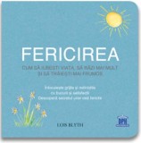 Fericirea: Cum sa iubesti viata sa razi mai mult si sa traiesti mai frumos - DPH