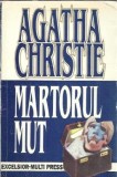 Martorul mut - Agatha Christie, Editura Excelsior, 1994, Romane Clasice, Editie de Colectie, Carti Rare