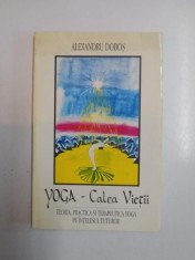 YOGA- CALEA VIETII de ALEXANDRU DOBOS foto