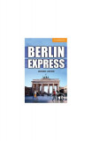 Berlin Express Level 4 Intermediate - Paperback brosat - Michael Austen - Cambridge