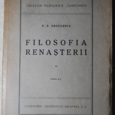 P.P. Negulescu - Filosofia Renașterii, vol. 1