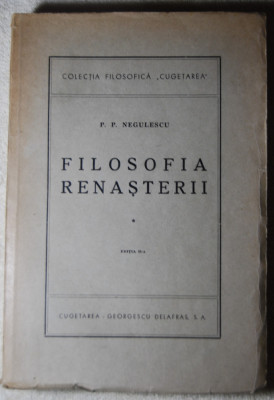 P.P. Negulescu - Filosofia Renașterii, vol. 1 foto