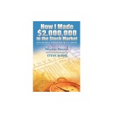 How I Made $2,000,000 in the Stock Market: Now Revised &amp; Updated for the 21st Century