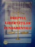 Gheorghe Babonea - Dreptul libertatilor fundamentale (2008)