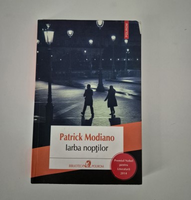 Patrick Modiano Iarba noptilor foto