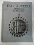 ENCICLOPEDIA LIMBILOR ROMANICE - Mioara AVRAM si colectivul