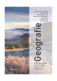 Geografie - Paperback brosat - Steluţa Dan (coordonator), Gabriel Pascu, Codruța Elena Preda, Carmen-Camelia Rădulescu, Dumitru Rus, Ciprian Șandor, D