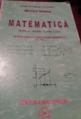 MIRCEA GANGA - MATEMATICA , MANUAL PENTRU CLASA A XI-A 2006-- foto