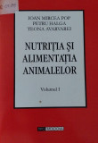 NUTRITIA SI ALIMENTATIA ANIMALELOR - VOL 1