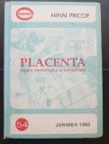 Placenta. Repere morfologice și funcționale - Mihai Pricop