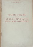 Scurta Privire Asupra Istoriei Revolutiei Mongole - H. Cioibalsan, 1954