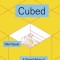 Cubed: The Secret History of the Workplace
