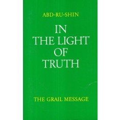 Abd-Ru-Shin - In the light of truth. The grail message, volumul 2