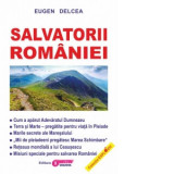 Salvatorii Romaniei - Eugen Delcea