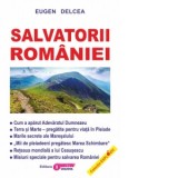 Salvatorii Romaniei (continuare la Securitatea si Mafia) - Eugen Delcea