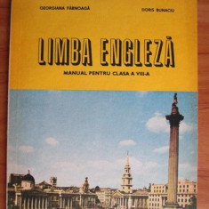 Georgiana Farnoaga - Limba engleza. Manual pentru clasa a VIII-a