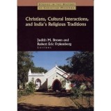 Christians, India Traditions Religioase, Interactiuni Culturale, Istorie Misiuni Crestine, India Secol 19-20