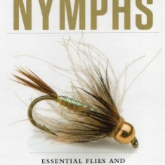 Tying Nymphs: Essential Flies and Techniques for the Top Patterns