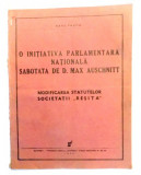 O INITIATIVA PARLAMENTARA NATIONALA SABOTATA DE D. MAX AUSCHNITT, MODIFICAREA STATUTELOR SOCIETATII &quot;RESITA&quot; de RADU PALTIN , 1935