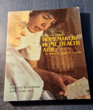 Homemaker home health aide H. Huber A. Spatz C. Coviello