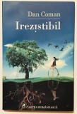 Irezistibil, Dan Coman, Editura Cartea Romaneasca, 2010