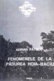 FENOMENELE DE LA PADUREA HOIA BACIU Adrian Patrut