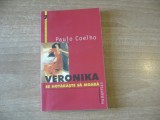 Paulo Coelho - Veronika se hotaraste sa moara, Humanitas