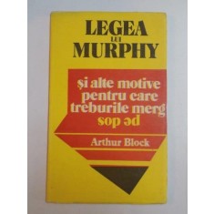 LEGEA LUI MURPHY SI ALTE MOTIVE PENTRU CARE TREBURILE MERG PE DOS de ARTHUR BLOCK , 1991 , PREZINTA INSEMNARI CU MARKERUL