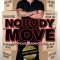 Nobody Move!