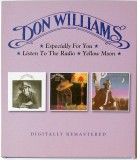 2CD comp. - Don Williams: Especially for You/Listen to the Radio/Yellow Moon, Country
