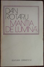 DAN ROTARU - MANTIA DE LUMINA (POEME) [editia princeps, 1976]